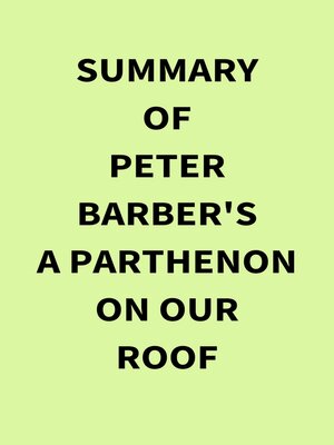 cover image of Summary of Peter Barber's a Parthenon on our Roof